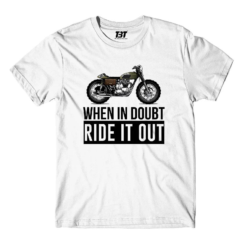 Ride It Out T shirt - On Sale - 4XL (Chest size 50 IN)