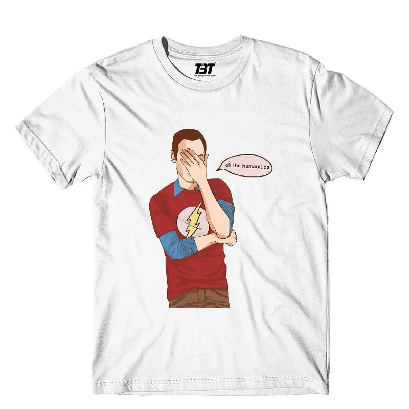 TBBT T shirt On Sale - Oh, The Humanities!